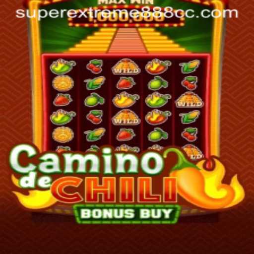 CaminodeChiliBonusBuy: A Thrilling Adventure with SuperExtreme888 Potential