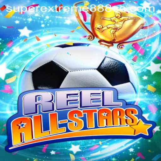 ReelAllStars: Dive into the World of SuperExtreme888