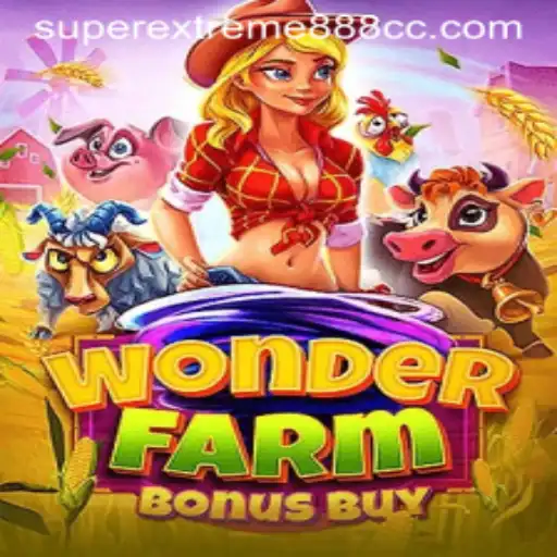 Exploring the Thrilling World of WonderFarmBonusBuy: A SuperExtreme888 Adventure
